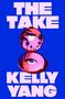 Kelly Yang: The Take, Buch