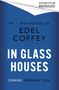Edel Coffey: In Glass Houses, Buch