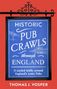 Thomas J Vosper: Historic Pub Crawls Through England, Buch