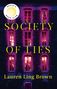 Lauren Ling Brown: Society of Lies, Buch