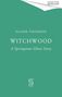 Grüner Hintergrund, weißer Text: "Elaine Thomson", "Witchwood: A Springtime Ghost Story", oben rechts "Cover to be revealed".