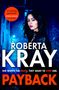 Roberta Kray: Payback, Buch