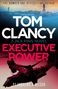 „The Number One Bestselling Author“, „Tom Clancy“, „A Jack Ryan Novel“, „Executive Power“, „by Andrews & Wilson“. Ein Helikopter.