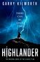 Garry Kilworth: Highlander, Buch, Buch
