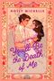 Text: "Holly Michelle", "You'll Be the Death of Me". Illustration: Ein Paar umarmt sich, umgeben von Blumenranken und Ornamenten., Buch