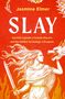 "SLAY" in großen weißen Buchstaben; Illustration einer Frau mit Schwert und Drachenkopf, Flammen im Hintergrund., Buch