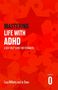 "MASTERING LIFE WITH ADHD: A SELF-HELP GUIDE FOR TEENAGERS" von Lucy Willets und Jo Steer. Roter Hintergrund mit Sternen., Buch