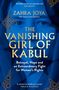 "Zahra Joya: The Vanishing Girl of Kabul - Betrayal, Hope, Fight for Women's Rights." Blaues Cover mit einem Gesicht im Hintergrund., Buch
