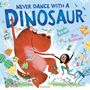 Pamela Butchart: Never Dance With a Dinosaur, Buch
