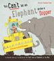 Patricia Cleveland-Peck: You Can't Let an Elephant Drive a Digger, Buch, Buch
