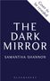 Samantha Shannon: The Dark Mirror, Buch