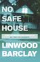 Linwood Barclay: No Safe House, Buch