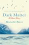 Michelle Paver: Dark Matter, Buch