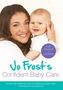 Jo Frost: Jo Frost's Confident Baby Care, Buch