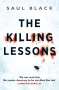 Saul Black: The Killing Lessons, Buch
