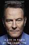Bryan Cranston: A Life in Parts, Buch