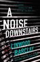Linwood Barclay: A Noise Downstairs, Buch