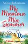 Annie Robertson: My Mamma Mia Summer, Buch