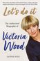 Jasper Rees: Let's Do It: The Authorised Biography of Victoria Wood, Buch