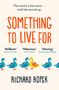 Richard Roper: Something to Live For, Buch
