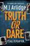 M. J. Arlidge: Truth or Dare, Buch