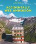 Wally Koval: Accidentally Wes Anderson, Buch