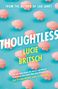 Lucie Britsch: Thoughtless, Buch