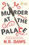 N R Daws: Murder at the Palace, Buch, Buch