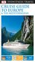 DK Travel: DK Cruise Guide to Europe and the Mediterranean, Buch