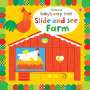 Fiona Watt: Baby's Very First Slide and See Farm, Buch