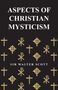 W. Scott: Aspects of Christian Mysticism, Buch