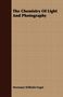 Hermann Wilhelm Vogel: The Chemistry Of Light And Photography, Buch
