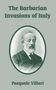 Pasquale Villari: Barbarian Invasions of Italy, The, Buch