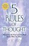 Mary T. Browne: The 5 Rules of Thought: How to Use the Power of Your Mind to Get What You Want, Buch