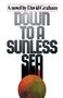 David Graham: Down to a Sunless Sea, Buch