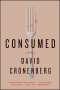David Cronenberg: Consumed, Buch
