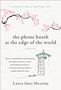 Laura Imai Messina: The Phone Booth at the Edge of the World, Buch
