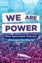 Todd Hasak-Lowy: We Are Power, Buch