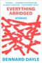 Dennard Dayle: Everything Abridged, Buch