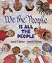 "We the People IS ALL THE PEOPLE" steht in großer Schrift. Verschiedene gezeichnete Menschen unterschiedlicher Herkunft., Buch