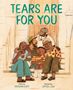 "Tears Are For You" steht oben. Darunter sitzen fünf lächelnde Personen liebevoll zusammen auf einer Treppe., Buch
