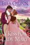 Ella Quinn: A Kiss for Lady Mary, Buch