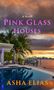 Asha Elias: Pink Glass Houses, Buch