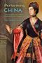 Chi-Ming Yang: Performing China, Buch