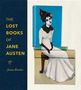 Janine Barchas: The Lost Books of Jane Austen, Buch