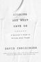 David Chrisinger: Stories Are What Save Us, Buch