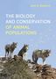 John A Vucetich: Biology and Conservation of Animal Populations, Buch