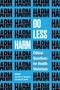 Do Less Harm, Buch