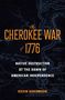 Kevin Kokomoor: The Cherokee War of 1776, Buch