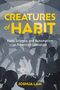 "CREATURES of HABIT: Race, Science, and Automatism in American Literature" von Joshua Lam. Illustration von tanzenden Figuren., Buch